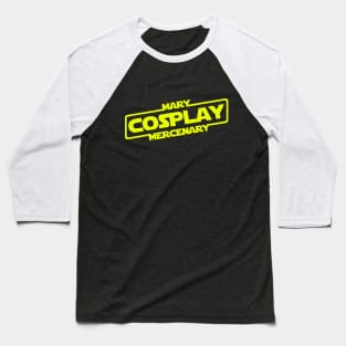 Mary Mercenary Cosplay Strikes Back Baseball T-Shirt